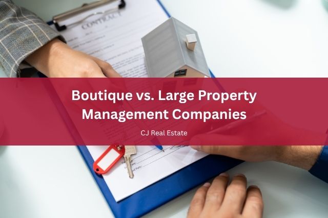 boutique vs large property management companies